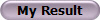 My Result
